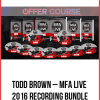 Todd Brown – MFA Live 2016 Recording Bundle