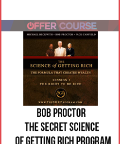 Bob Proctor – The Secret Science of Getting Rich Program