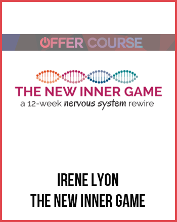 Irene Lyon – The New Inner Game
