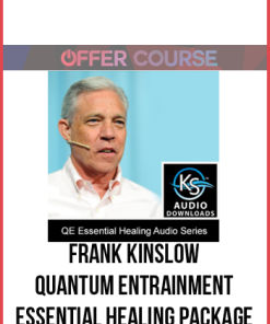 Frank Kinslow – Quantum Entrainment Essential Healing Package