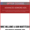 Mike Williams & Juan Martitegui – Advanced Adword Ads
