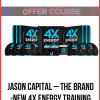 Jason Capital – The Brand-New 4X Energy Training