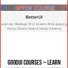 GoodUI Courses – Learn As I Redesign 10 UI Screens