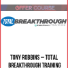 Tony Robbins – Total Breakthrough Training