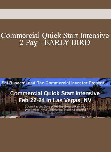Commercial Quick Start Intensive : 2 Pay - EARLY BIRD