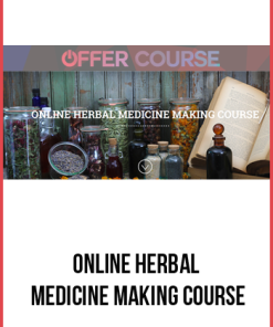 ONLINE HERBAL MEDICINE MAKING COURSE