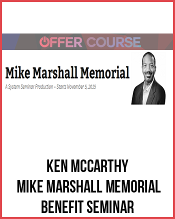 Ken McCarthy – Mike Marshall Memorial Benefit Seminar