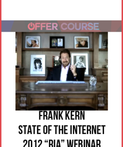 Frank Kern – State Of The Internet 2012 “RIA” Webinar