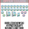 Igor Ledochowski – Hypnotherapy Business Method