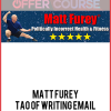 Matt Furey – Tao of Writing Email Copy that Sells