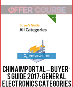ChinaImportal – Buyer’s Guide 2017: General + Electronics Categories