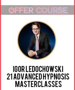 Igor Ledochowski – 21 Advanced Hypnosis Masterclasses