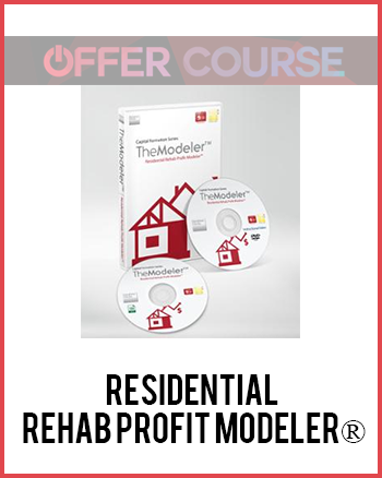 Residential Rehab Profit Modeler®