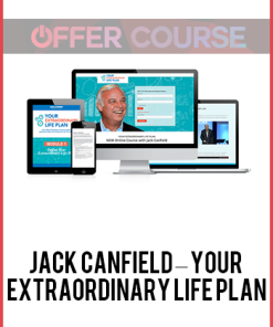 Jack Canfield – Your Extraordinary Life Plan