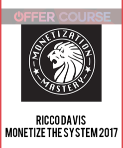 Ricco Davis – Monetize The System 2017