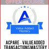 ACPARE – Value Added Transactions Mastery
