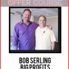 Bob Serling – Big Profits