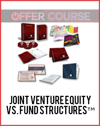 Joint Venture Equity vs. Fund Structures™
