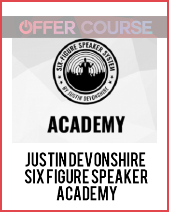 Justin Devonshire – Six Figure Speaker Academy