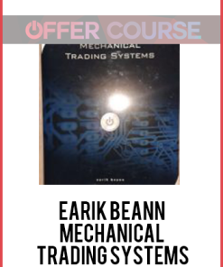 Earik Beann - Mechanical Trading Systems