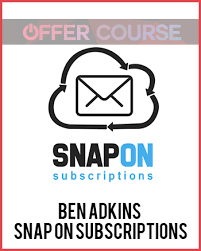 Ben Adkins – Snap on Subscriptions