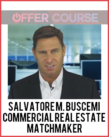 Salvatore M. Buscemi – Commercial Real Estate Matchmaker