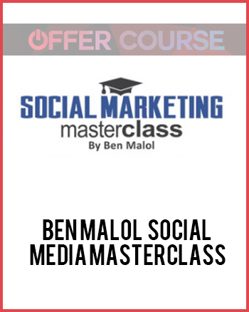 Ben Malol – Social Media Masterclass