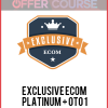 Exclusive eCom – PLATINUM + OTO 1