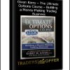 Given Kerry - The Ultimate Options Course - Building a Money-Making Trading Business