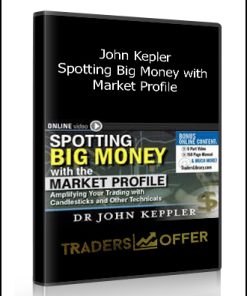 John Kepler - Spotting Big Money with Market Profile