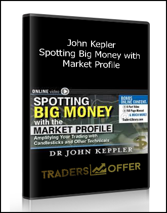 John Kepler - Spotting Big Money with Market Profile