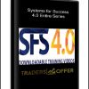 Systems for Success 4.0 Entire Series