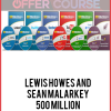 Lewis Howes and Sean Malarkey – 500 Million Strong Bootcamp