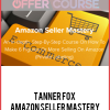 Tanner Fox – Amazon Seller Mastery