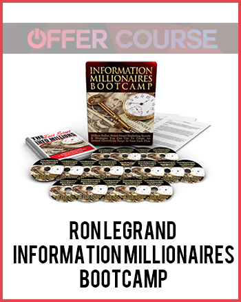 Ron LeGrand – Information Millionaires Bootcamp