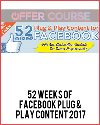 52 Weeks of Facebook Plug & Play Content 2017