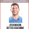 Josh Macin – Detox Coaching – VIP Package