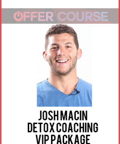 Josh Macin – Detox Coaching – VIP Package