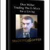 Don Miller – Trading The E-Minis for a Living