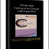 Ellman Alan – Cashing in on Covered Calls Cash DVD