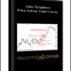 John Templeton – Price Action Trade Course