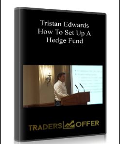 Tristan Edwards: “How To Set Up A Hedge Fund”