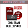 DMBI Team – Bulletproof YouTube Ads
