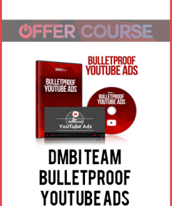 DMBI Team – Bulletproof YouTube Ads