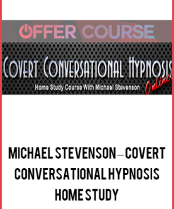 Michael Stevenson – Covert Conversational Hypnosis Home Study