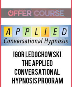 Igor Ledochowski – The Applied Conversational Hypnosis Program