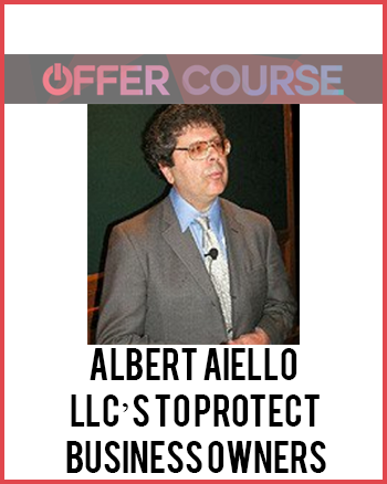 Albert Aiello – LLC’s To Protect Business Owners