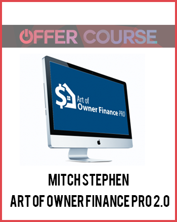 Mitch Stephen – Art of Owner Finance Pro 2.0