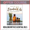 Healing with Essential Oils: Creating Your Home Medicine Kit
