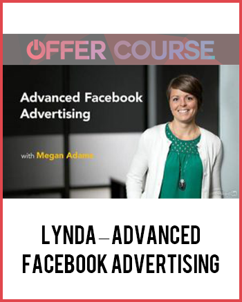Lynda – Advanced Facebook Advertising